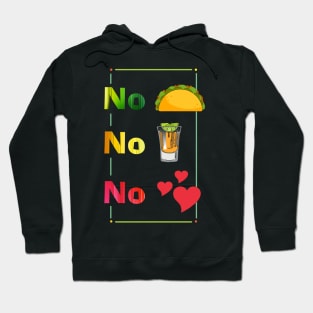 No Tacos - NTLBG Hoodie